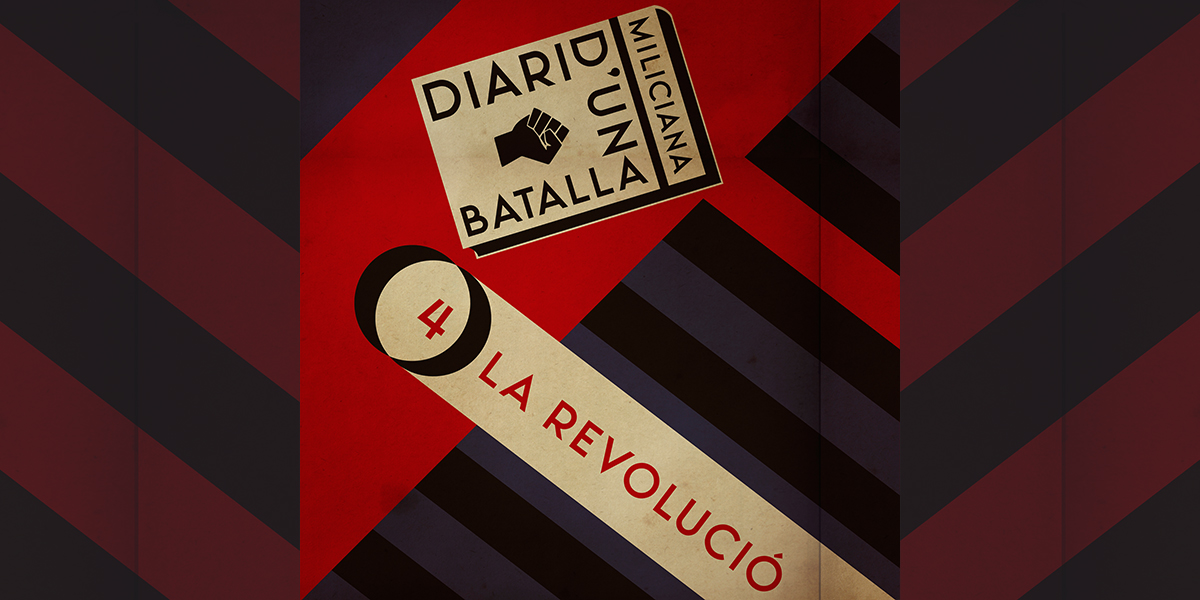  Capítol 4: La revolució - Miliciana. Diari d'una batalla