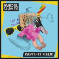 Model Slaves - Island of calm