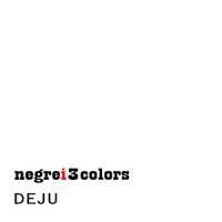 Negre I Tres Colors - Deju