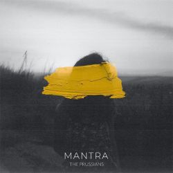 The Prussians - Mantra